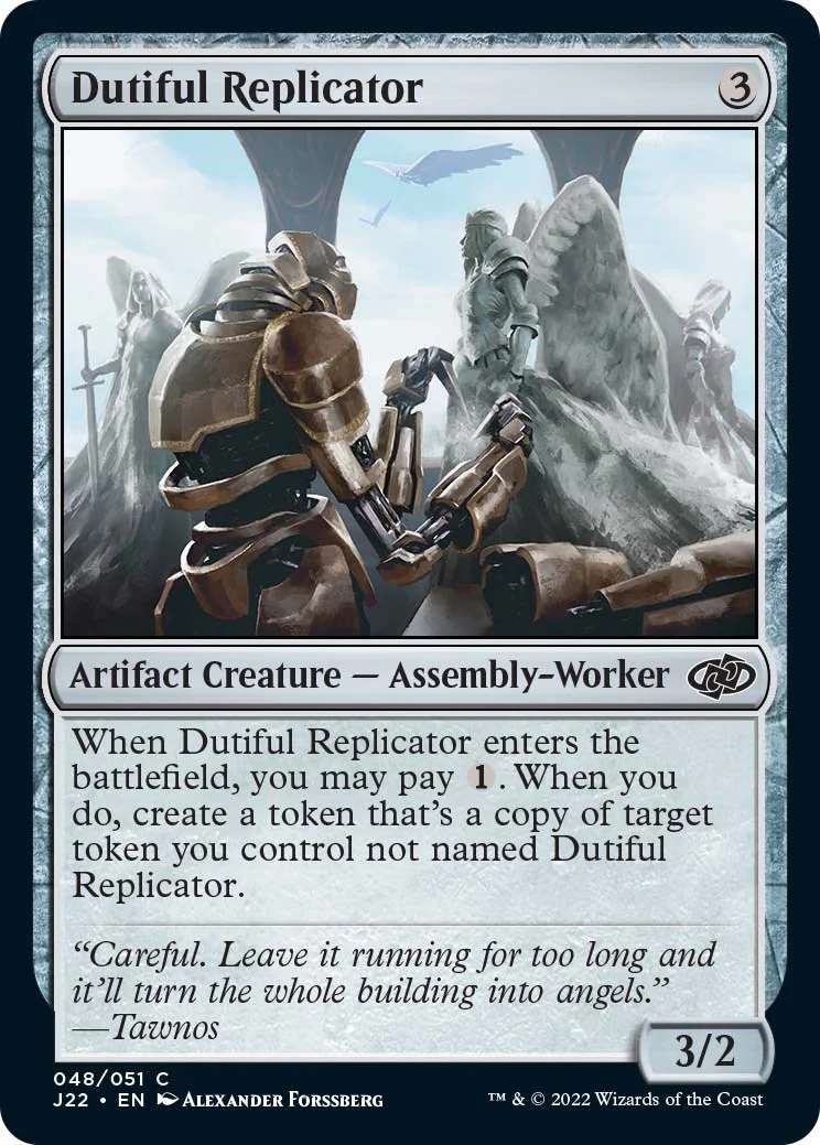 Dutiful Replicator [J22 - 48]