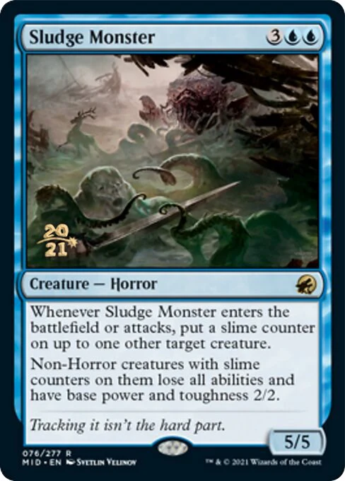 Sludge Monster [PRE - 76]